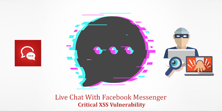 Live Chat With Facebook Messenger Plugin Critical XSS Vulnerability Revealed