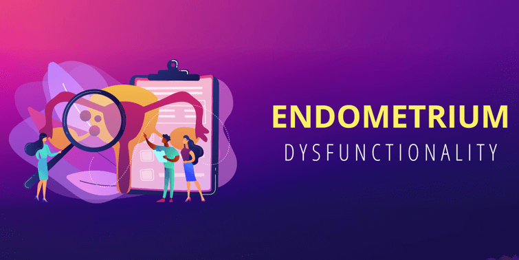 Endometrium Dysfunctionality Or Endometriosis Causes, Symptoms, Diagnosis And Treatment