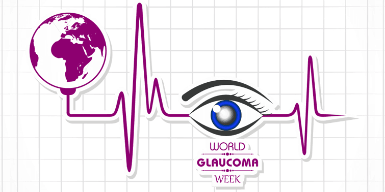 World Glaucoma Week Causes And Symptoms Of Glaucoma, Let's Spread The Awareness