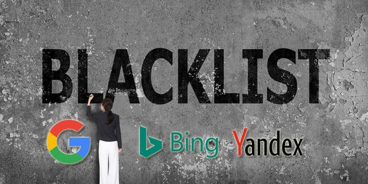 What Is Search Engine Blacklist By Google, Bing, Yandex, McAfee, Norton